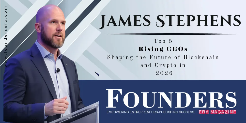 James Stephens: A Visionary Shaping the Next Era of Digital Innovation