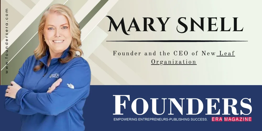 Mary Snell | Founder & CEO, New Leaf Organization | Education Leader