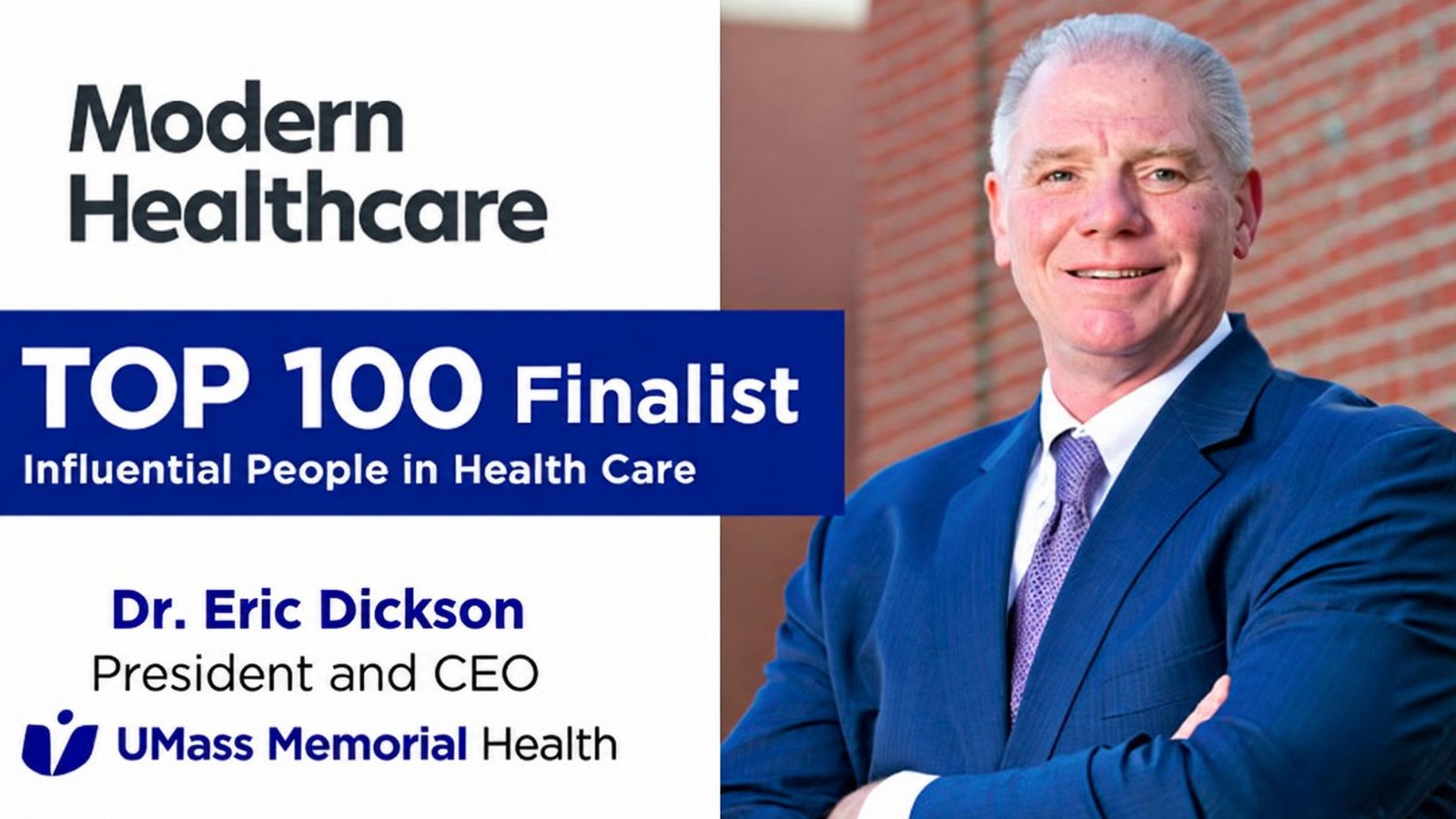 Eric Dickson MD President and CEO of UMass Memorial Health leading healthcare transformation